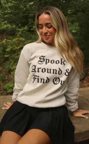 friday   saturday: spook around sweatshirt